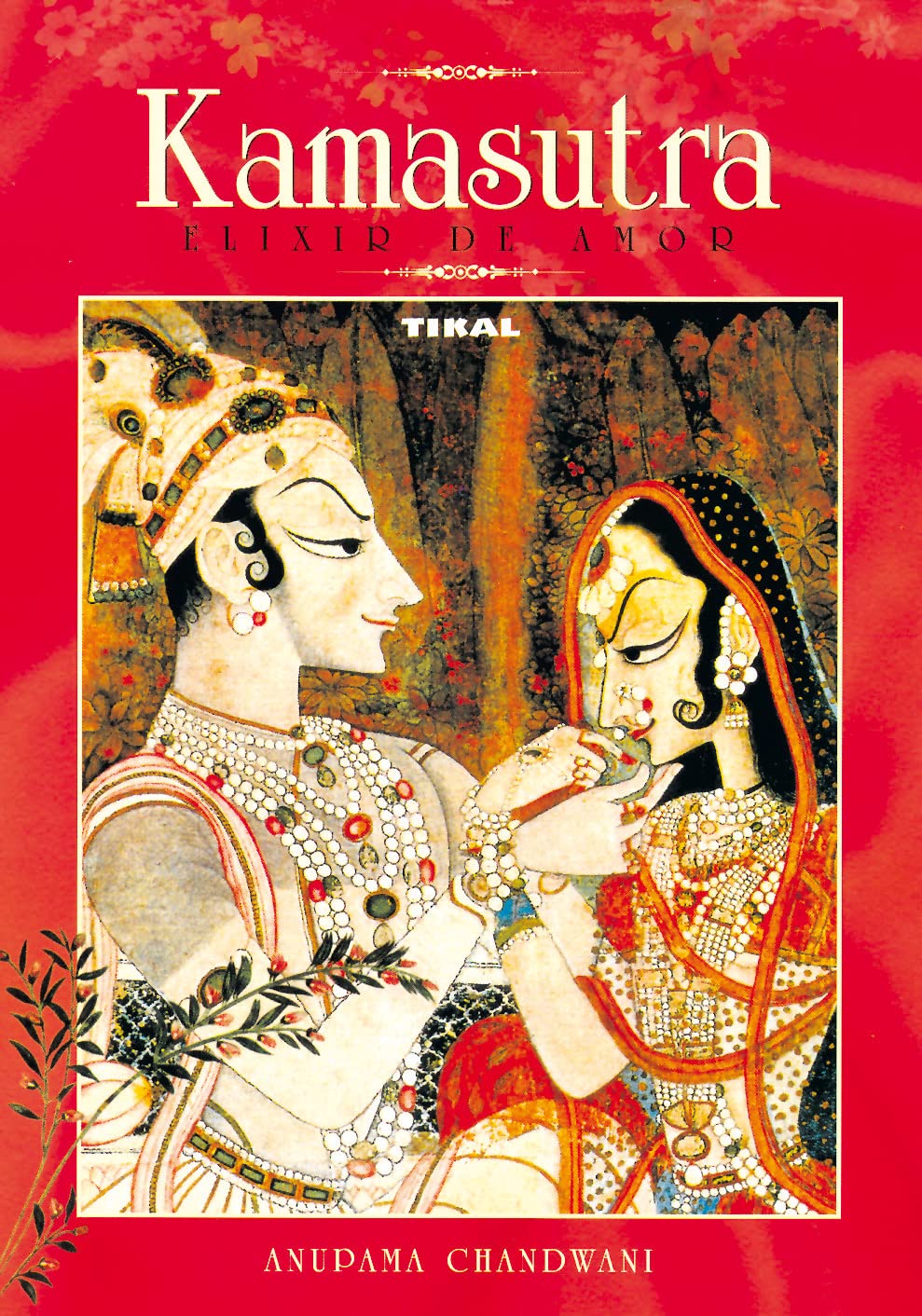 Kamasutra. Kamasutra, elixir de amor Partnership & Love