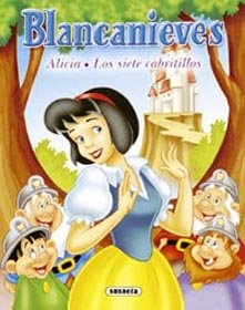Blancanieves, Alicia, los siete cabritillos / Snow White, Alicia, the 7 Kids book