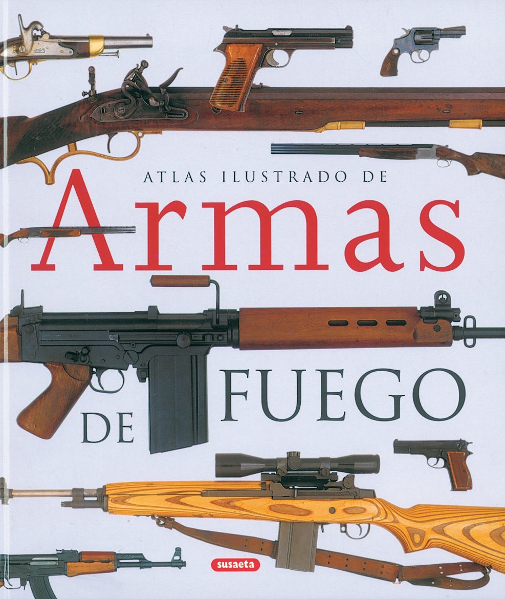 Atlas ilustrado de armas de fuego Contemporary literature