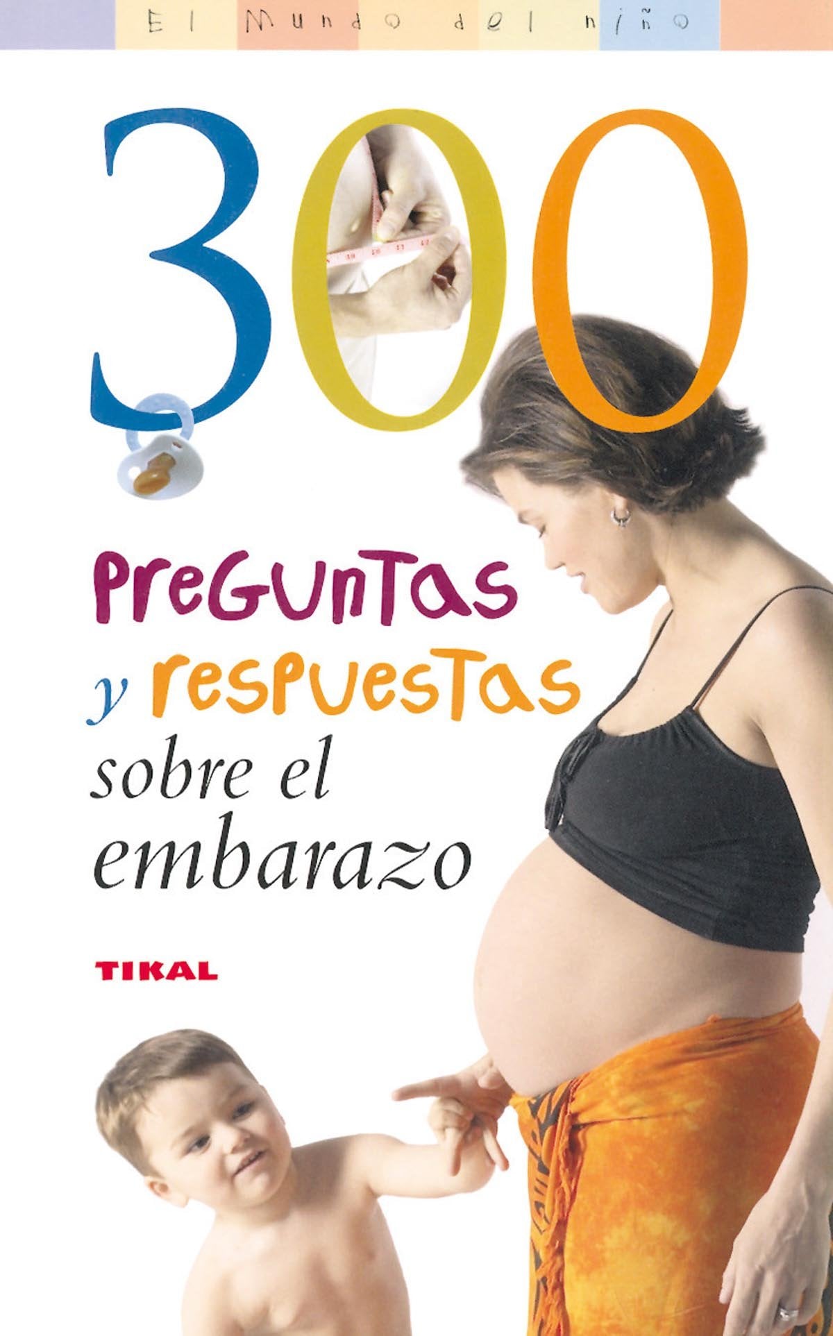 300 Preguntas y respuestas sobre el embarazo book