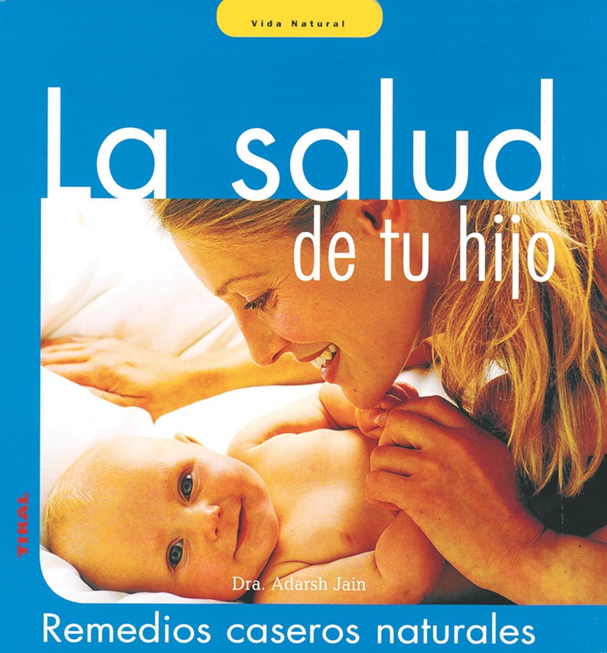 La salud de tu hijo (Vida Natural) Religion & Esotericism