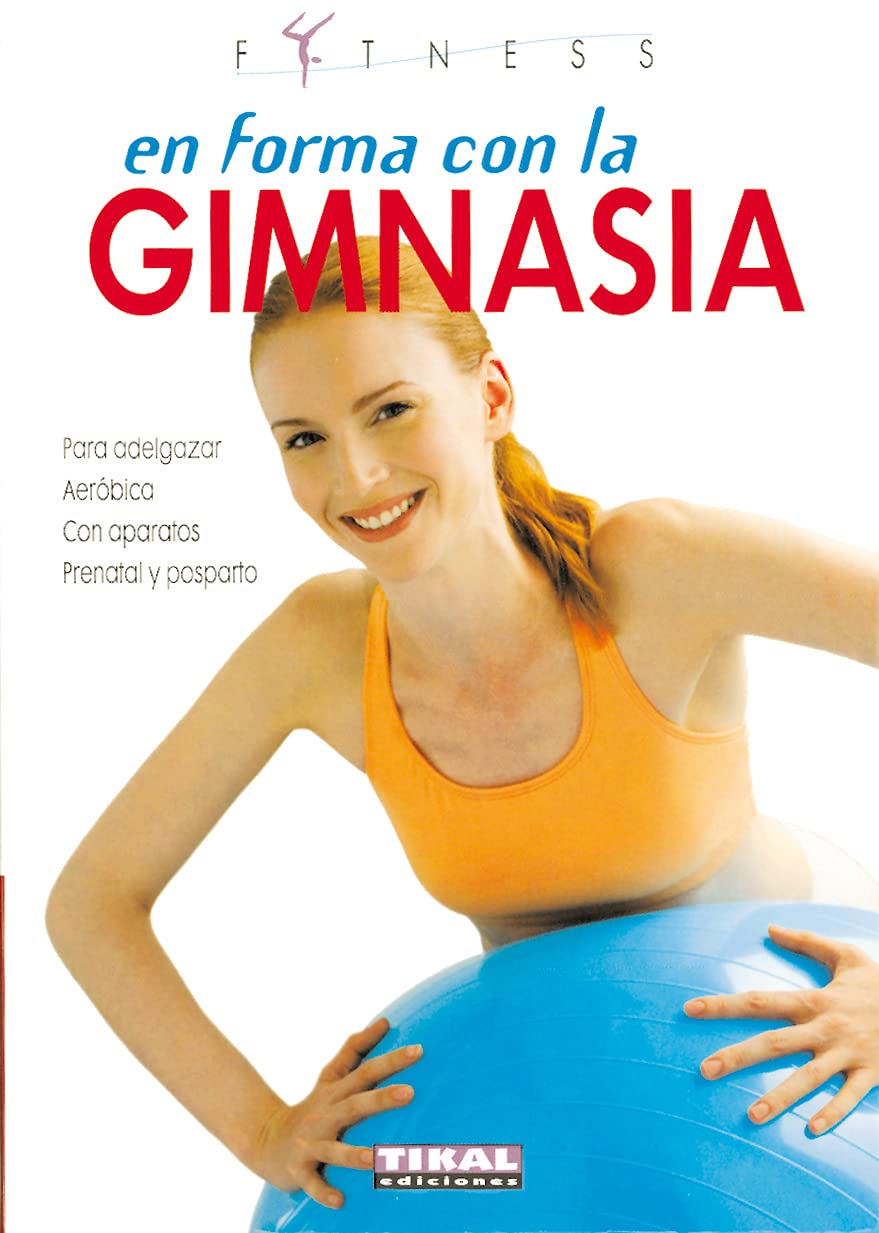 En forma con la gimnasia/ In Shape with Gymnastics book