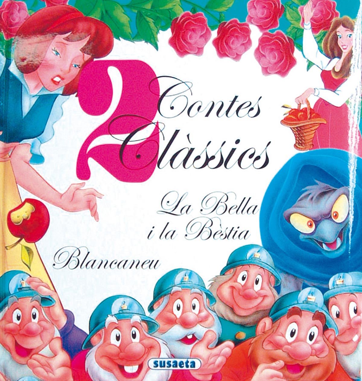La bella i la bestia. Blancaneu (2 Contes Classics) Fairy Tales & Legends