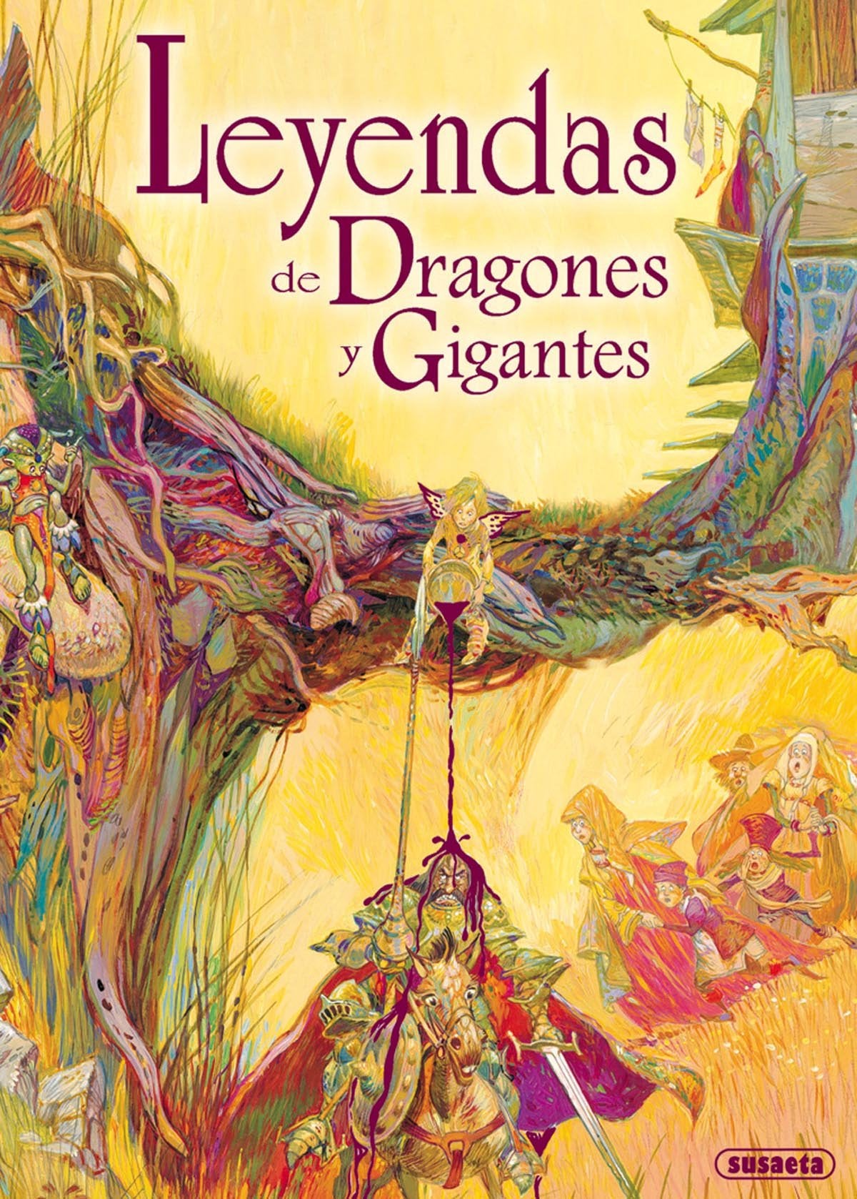 Leyendas de Dragones y Gigantes (Seres Fantásticos Y Mitológico) Fairy Tales & Legends