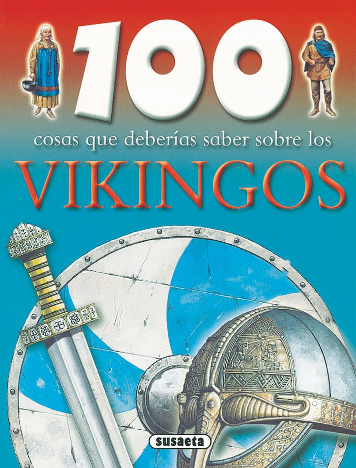 Vikingos (100 Cosas Que Deberías Saber) Non-fiction