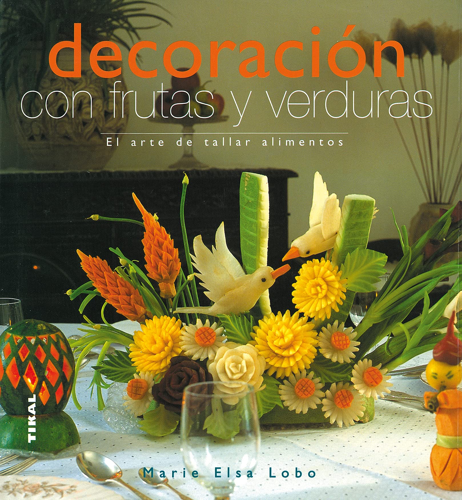 Decoración con frutas y verduras (Vida Natural) Books