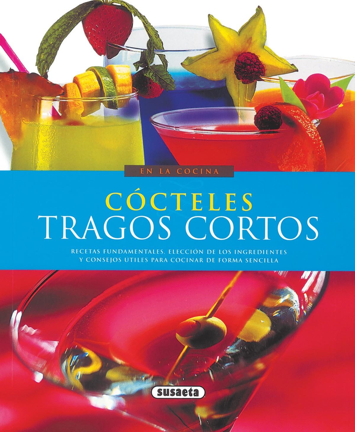 Cócteles, tragos cortos (En la cocina) Books