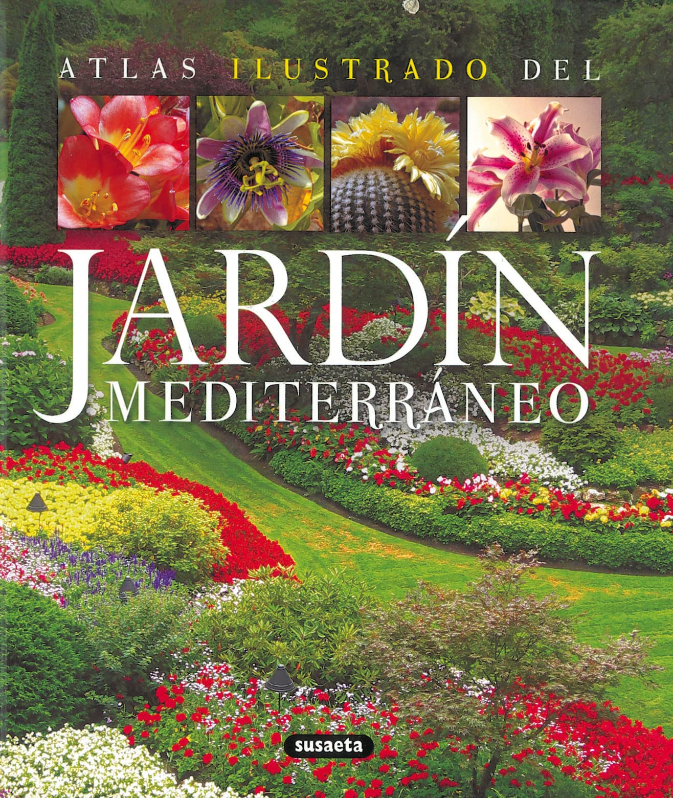 Jardín mediterráneo (Atlas Ilustrado) Garden & Plants