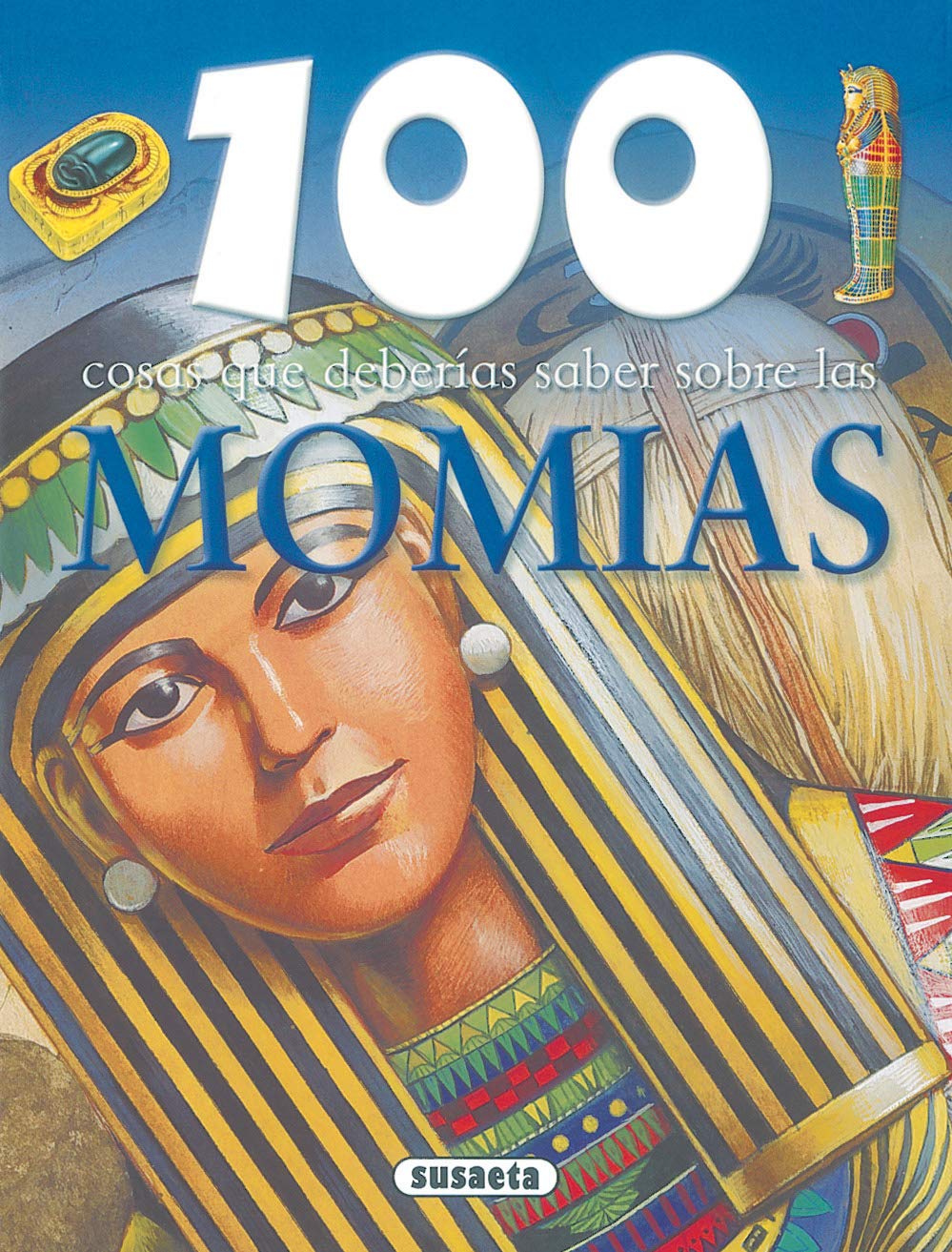 Momias (100 Cosas Que Deberías Saber) Non-fiction
