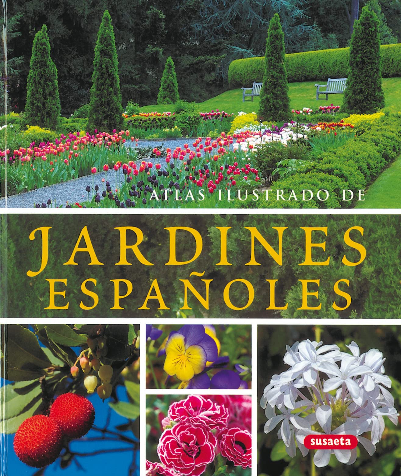 Atlas ilustrado de jardines españoles Garden & Plants