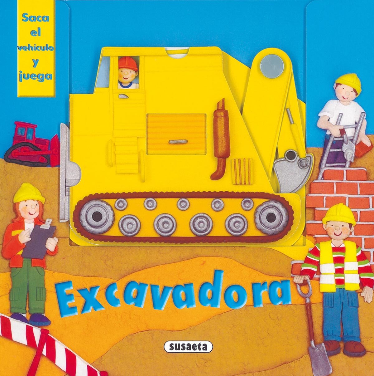 Excavadora (Saca El Vehículo Y Juega) Books
