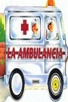La ambulancia : pulsa el boton de la sirena book
