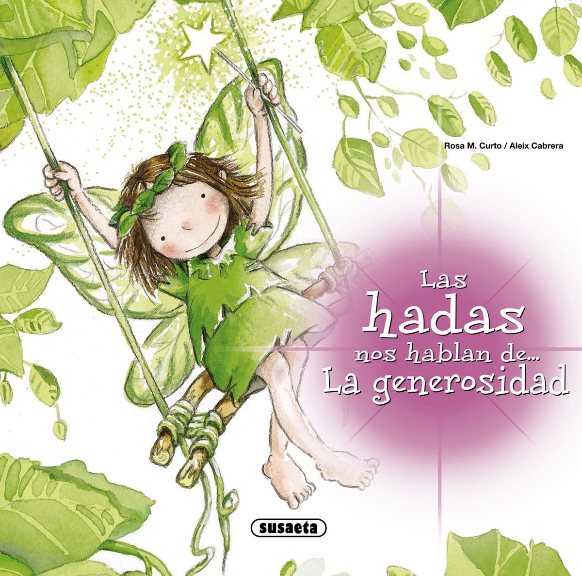 La generosidad (Las Hadas Nos Hablan) Books