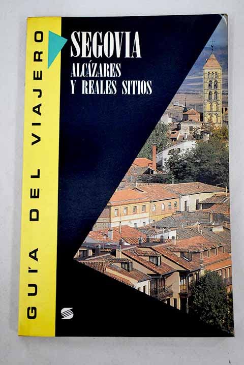 Segovia: Álcázares y Reales sitios Books