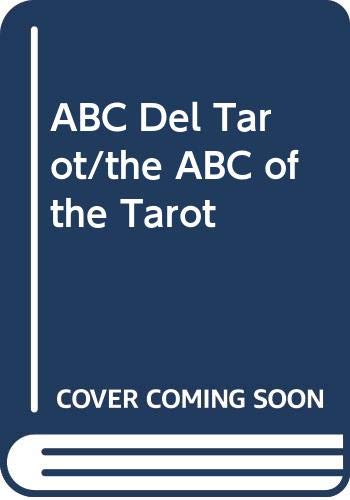 ABC Del Tarot/the ABC of the Tarot book