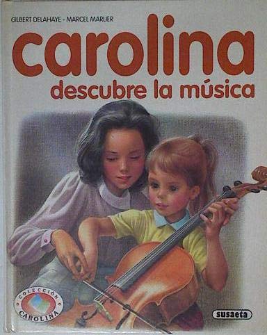 Carolina Descubre La Musica Books