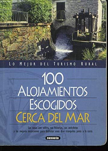 100 alojamientos escogidos cerca del mar Books