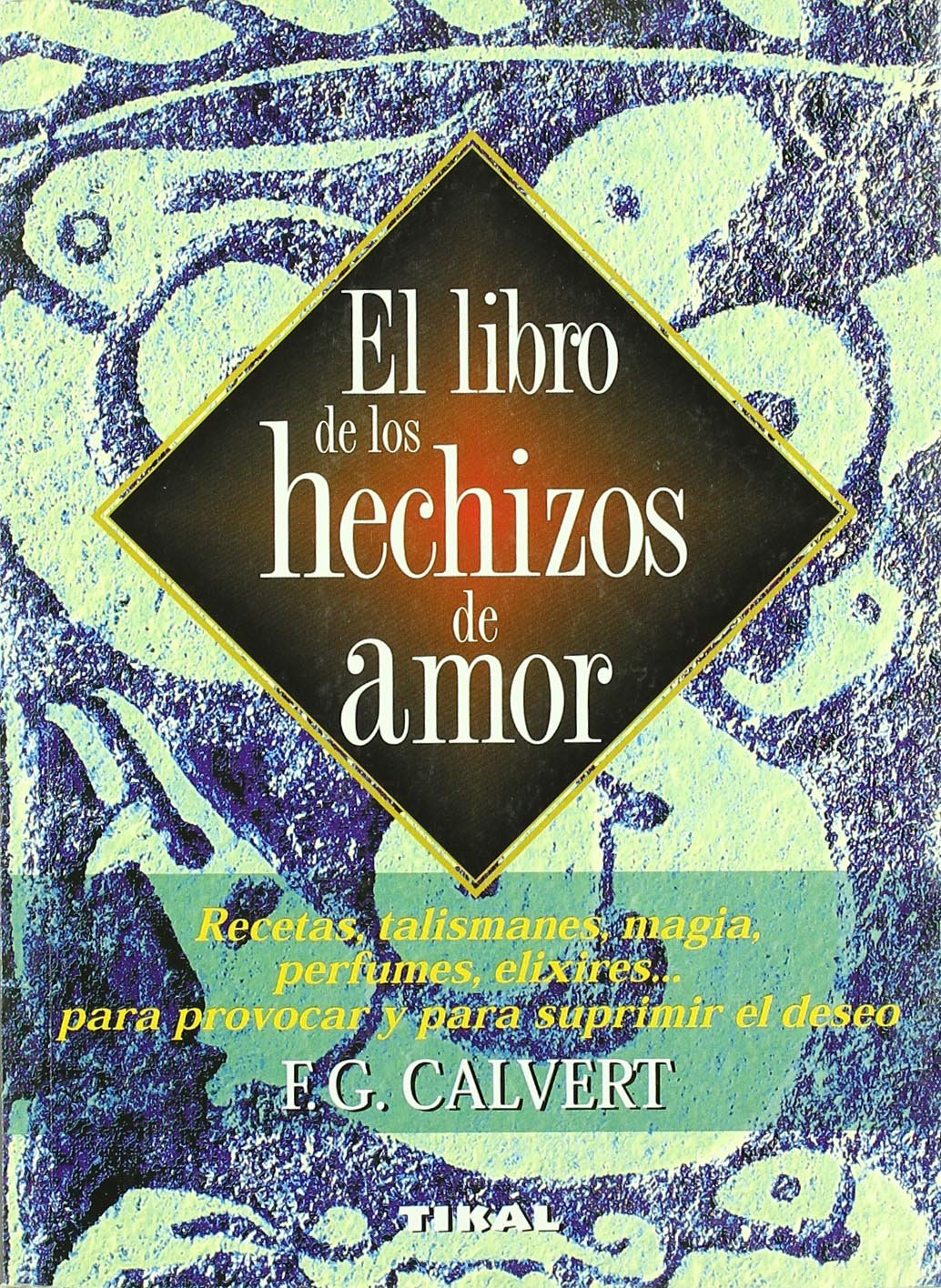 El libro de los hechizos de amor book