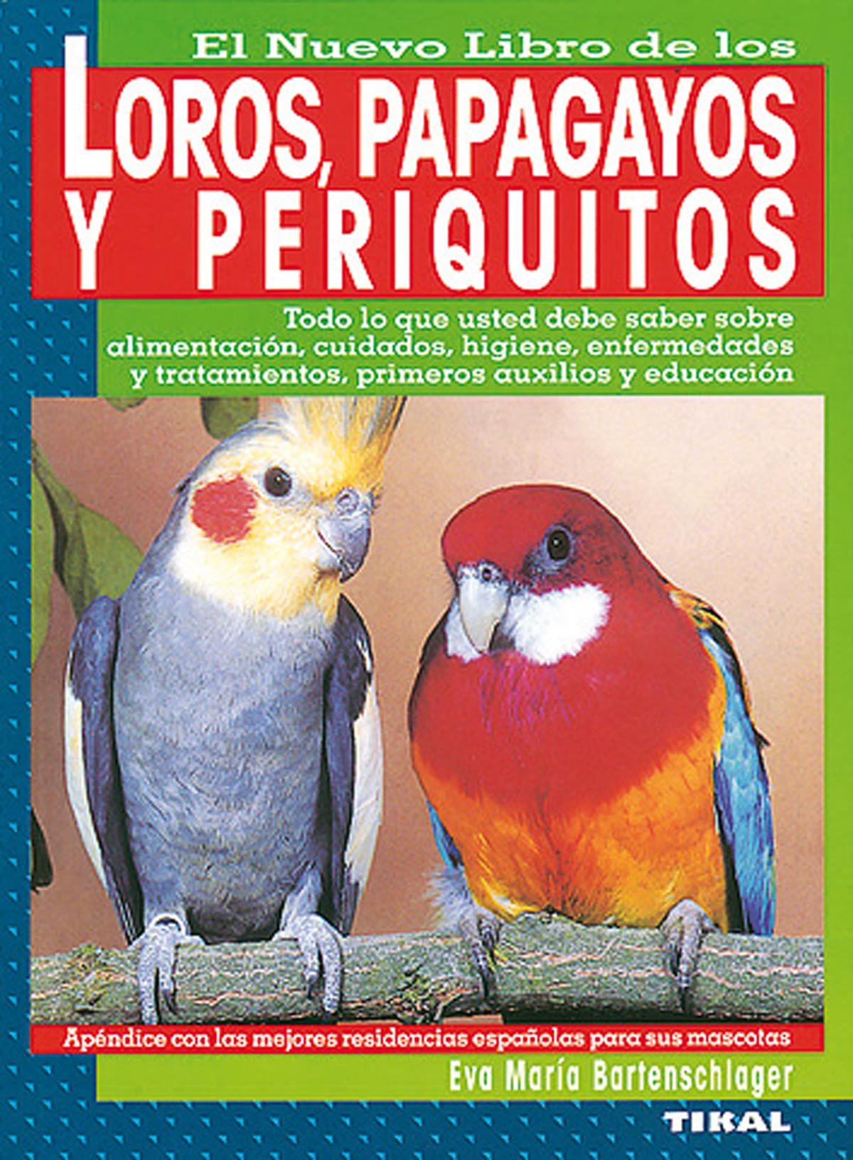 Loros, papagayos y periquitos book