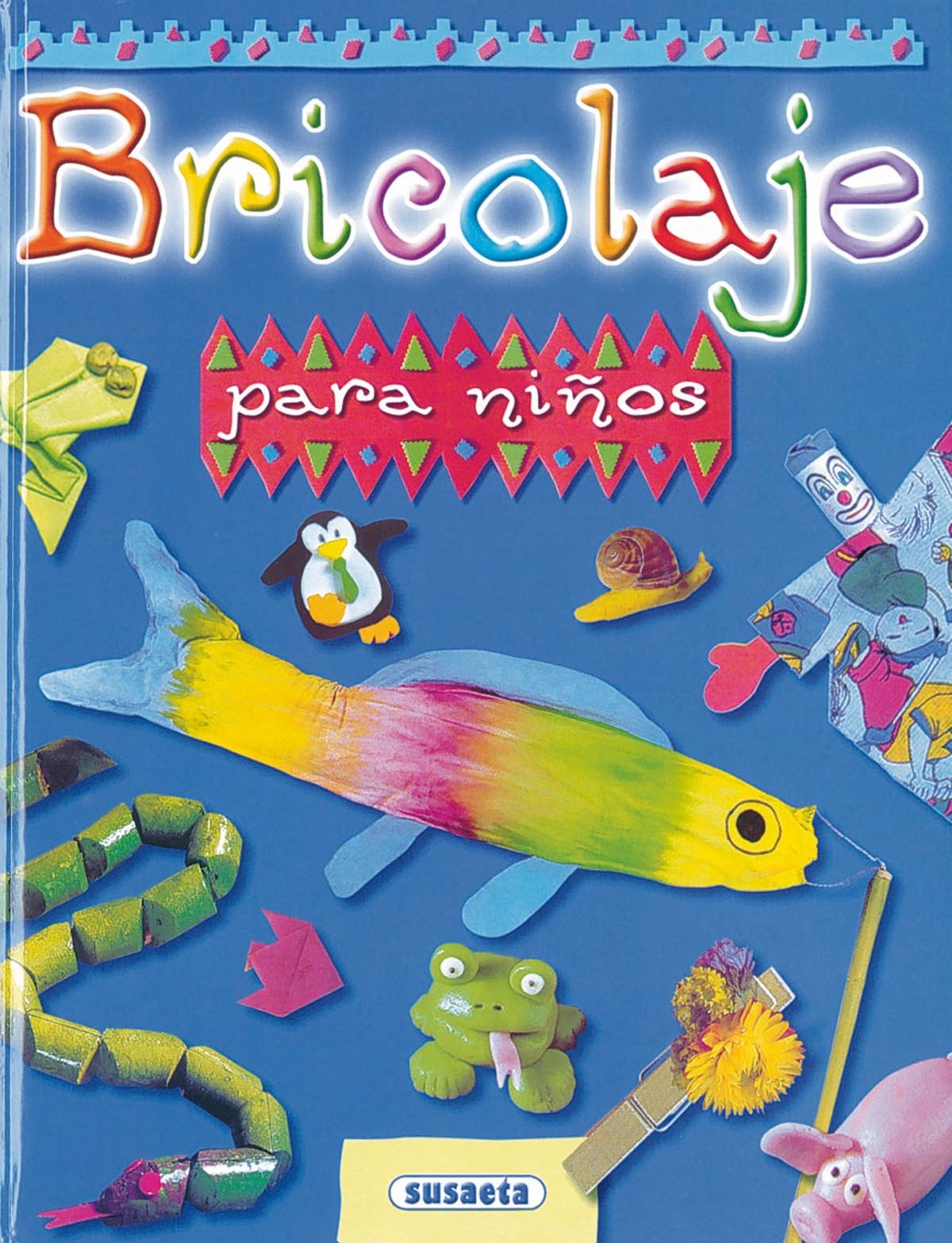 Bricolaje para niños (Tiempo Libre) Hobbies & Crafts