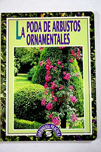 La poda de arbustos ornamentales book