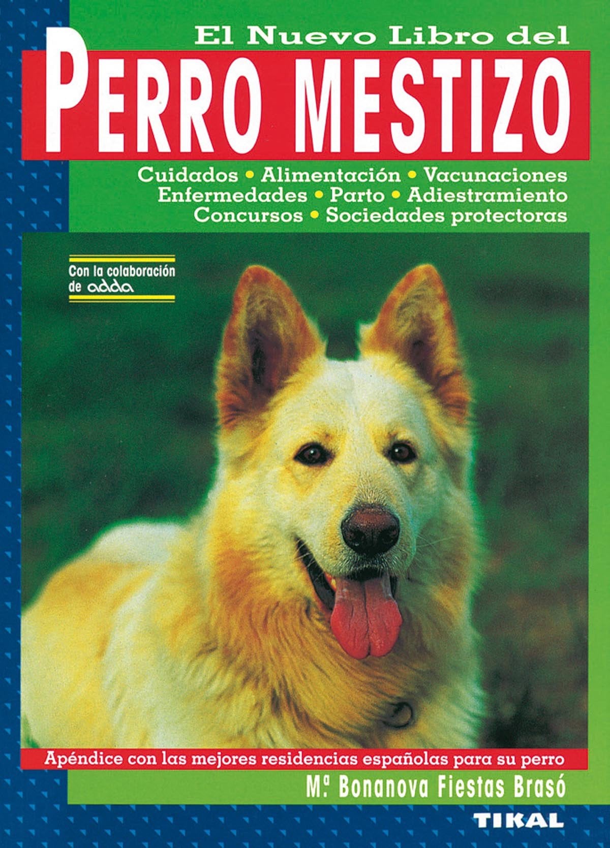 El Nuevo Libro del Perro Mestizo book