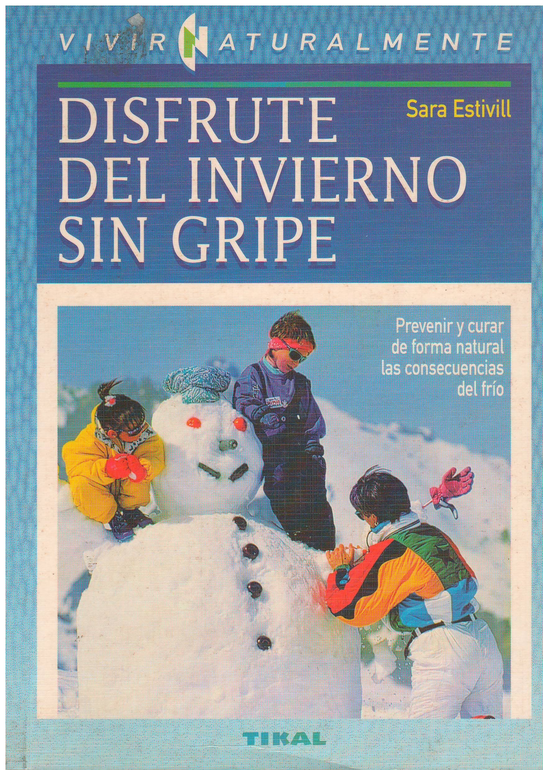 Disfrute del invierno sin gripe book