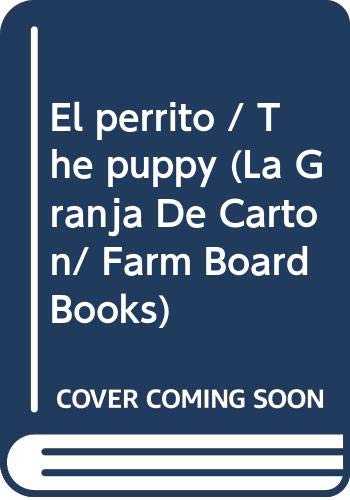 El perrito / The puppy (La granja de carton/ Farm Board Books) Novels & Short Stories