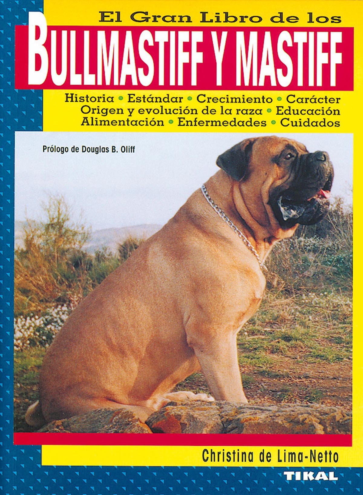 Lima-Netto, C: Gran libro del bullmastiff y mastiff Pets