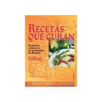 Recetas que curan - remedios culinarios de la abadesa de bingen Books