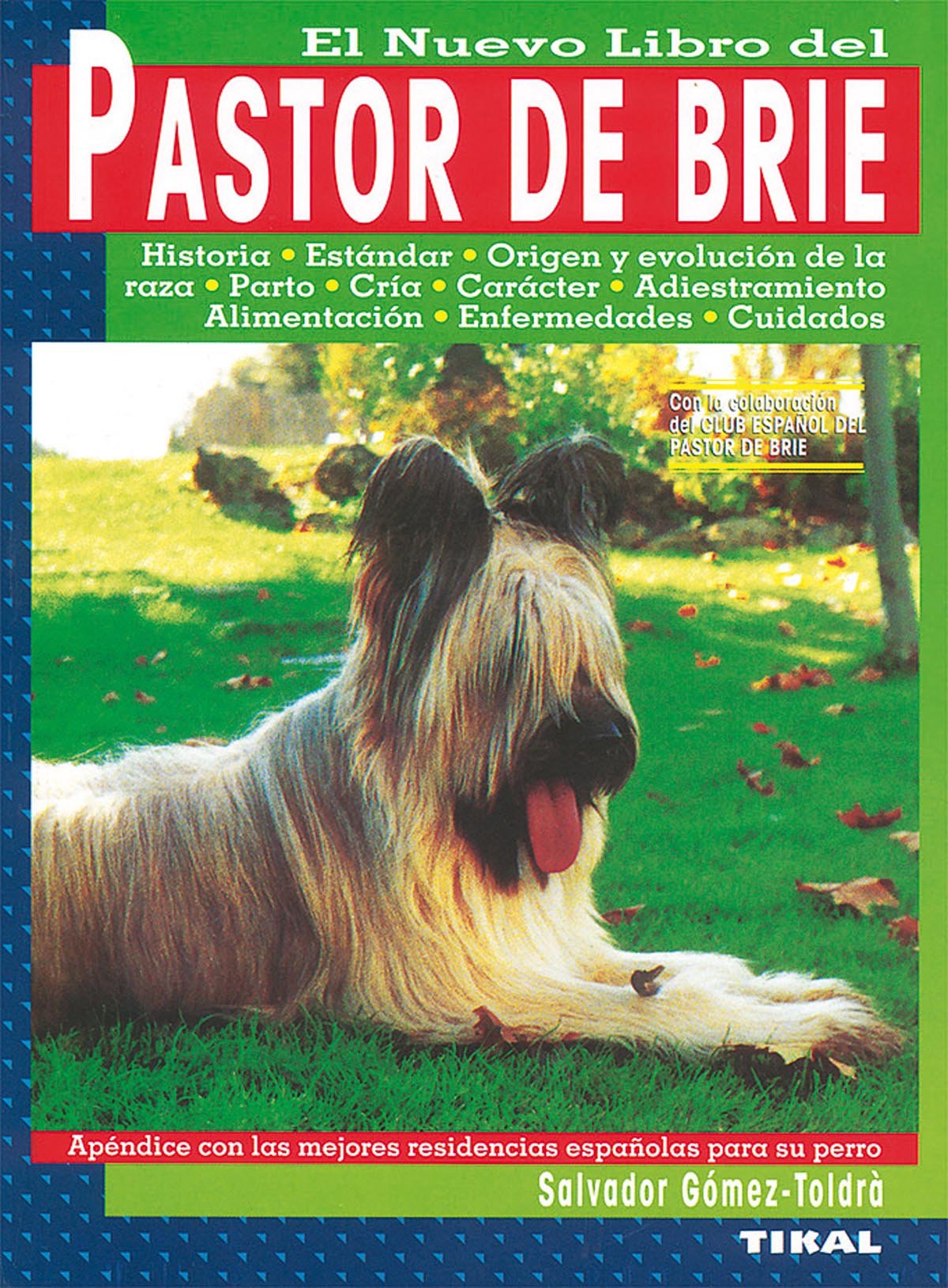 Gómez-Toldrá, S: Pastor de Brie Pets