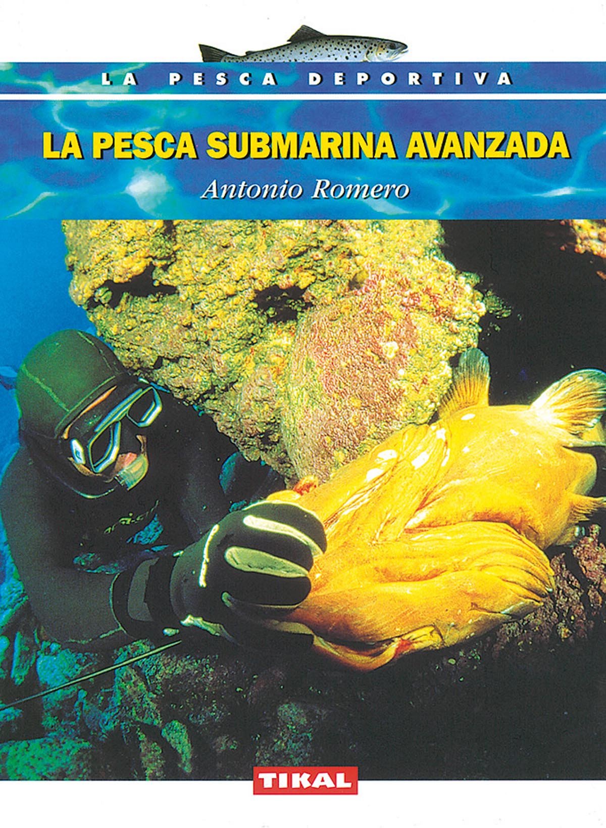 La pesca submarina avanzada. (La Pesca Deportiva) Leisure & Fun
