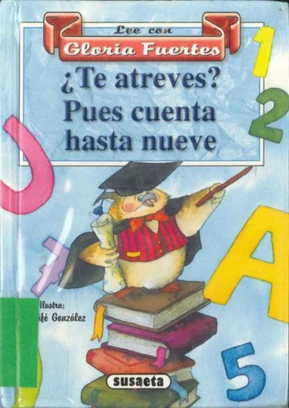 ¿ Te Atreves ?, Pues Cuenta Nueve (Lee Con Gloria Fuertes (2)) Books