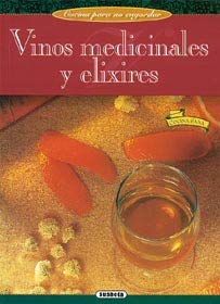 Vinos medicinales y elixires (Cocina Para No Engordar) Books