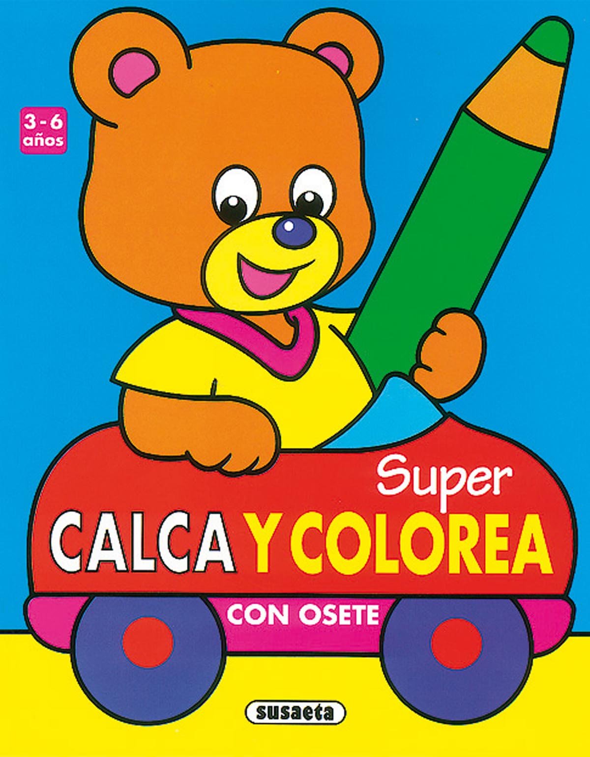 Super calca y colorea con osete (Súper Calca Y Colorea) Books