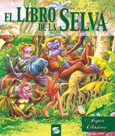 Libro de la selva, el (super clasicos) (Super Clasicos (mayusculas)) Books