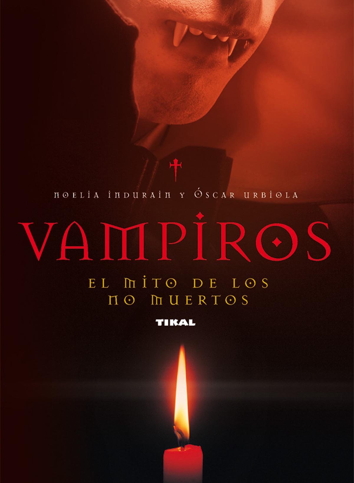 Vampiros : el mito de los no muertos Religion & Esotericism