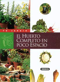 El huerto completo en poco espacio book