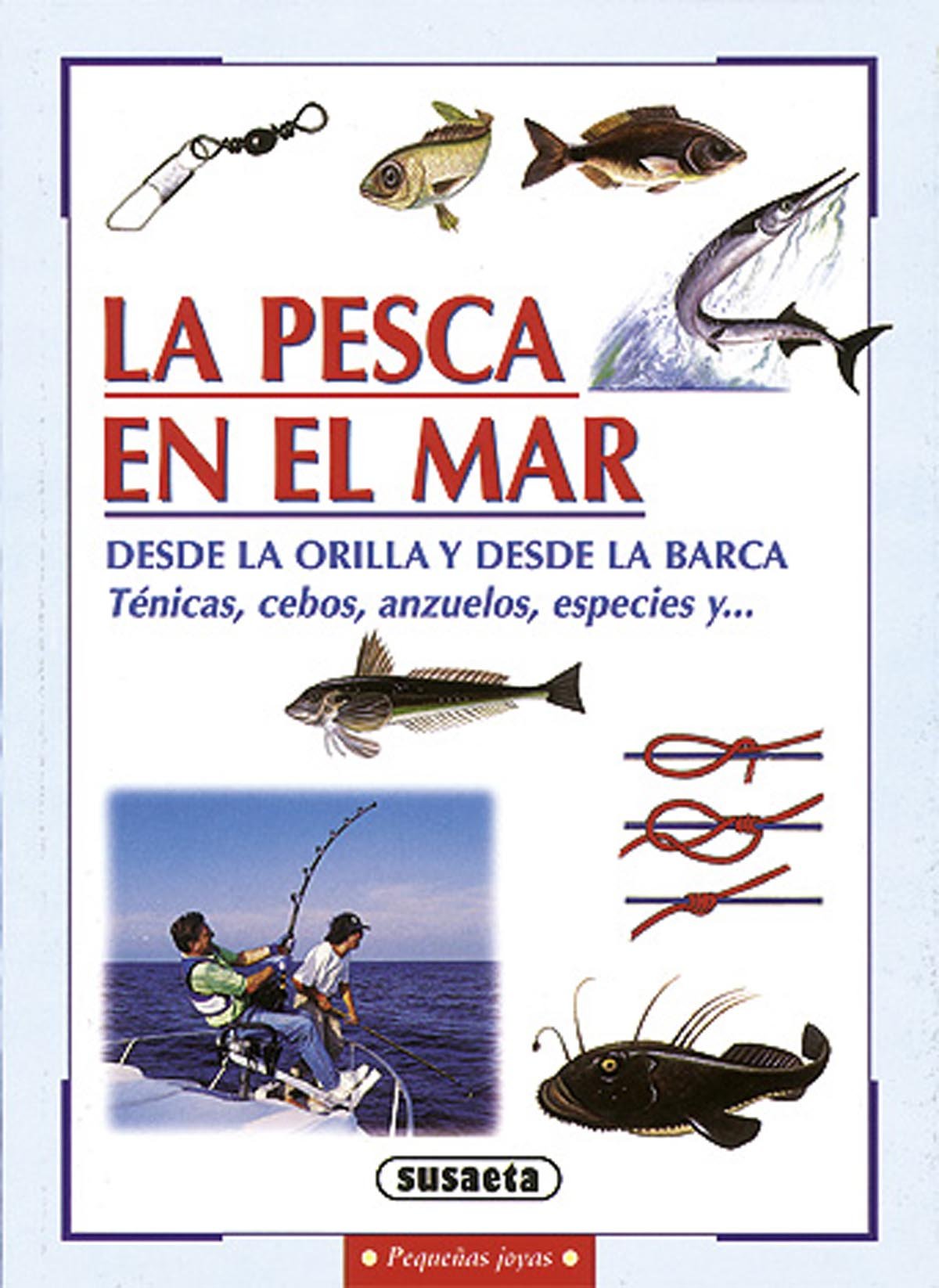 La pesca en el mar (Pequeñas Joyas) Leisure & Fun