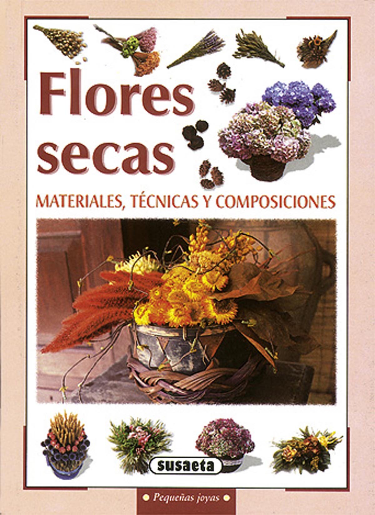 Flores secas (Pequeñas Joyas) Garden & Plants