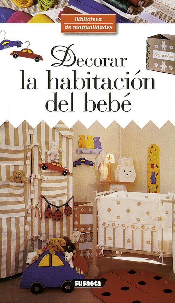Decorar la habitación del bebé (Biblioteca De Manualidades) Books