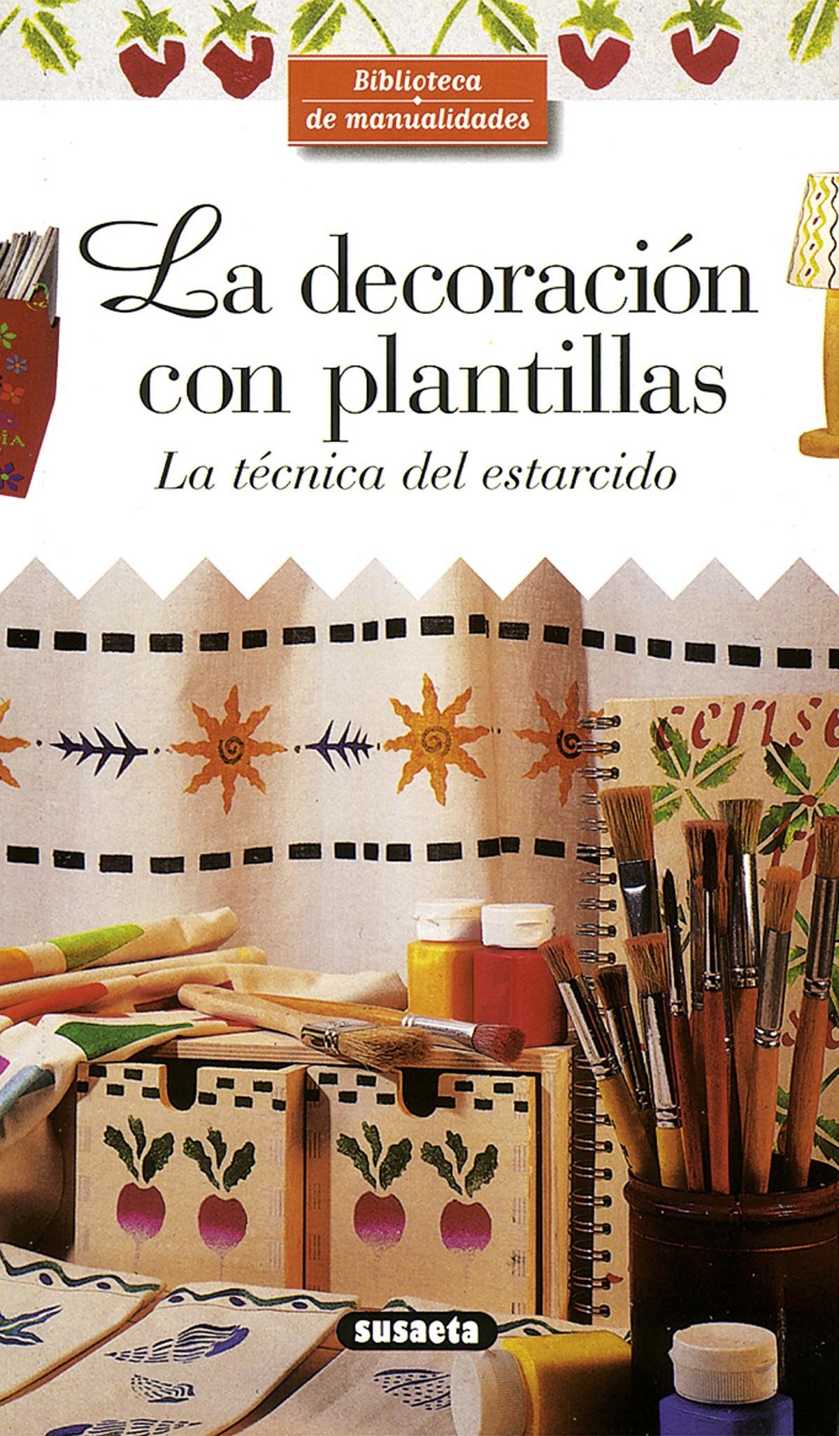 La decoración con plantillas (Biblioteca De Manualidades) Books