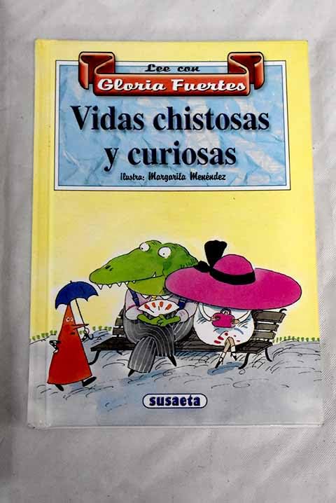 Vidas Chistosas Y Curiosas (Lee Con Gloria Fuertes (2)) Books