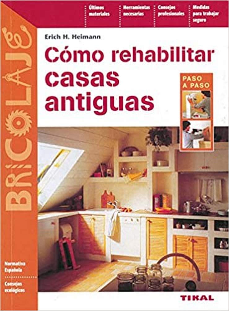 Cómo rehabilitar viviendas antiguas (Bricolaje) Hobbies & Crafts