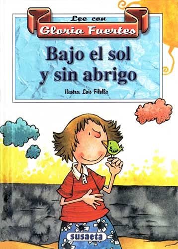 Bajo el sol y sin abrigo (Lee Con Gloria Fuertes (2)) Books