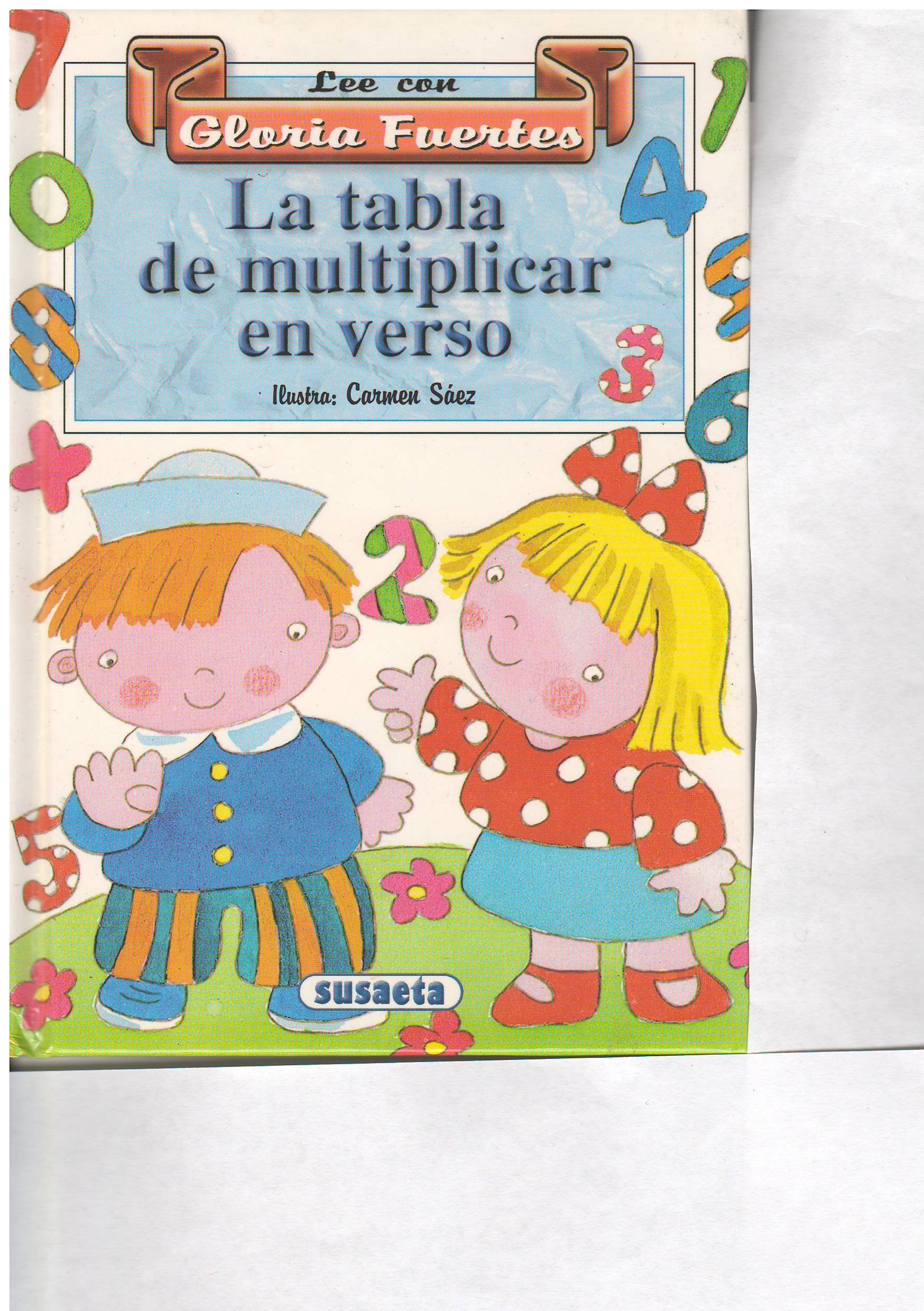 Tabla de multiplicar en verso, la (Lee Con Gloria Fuertes (2)) Books