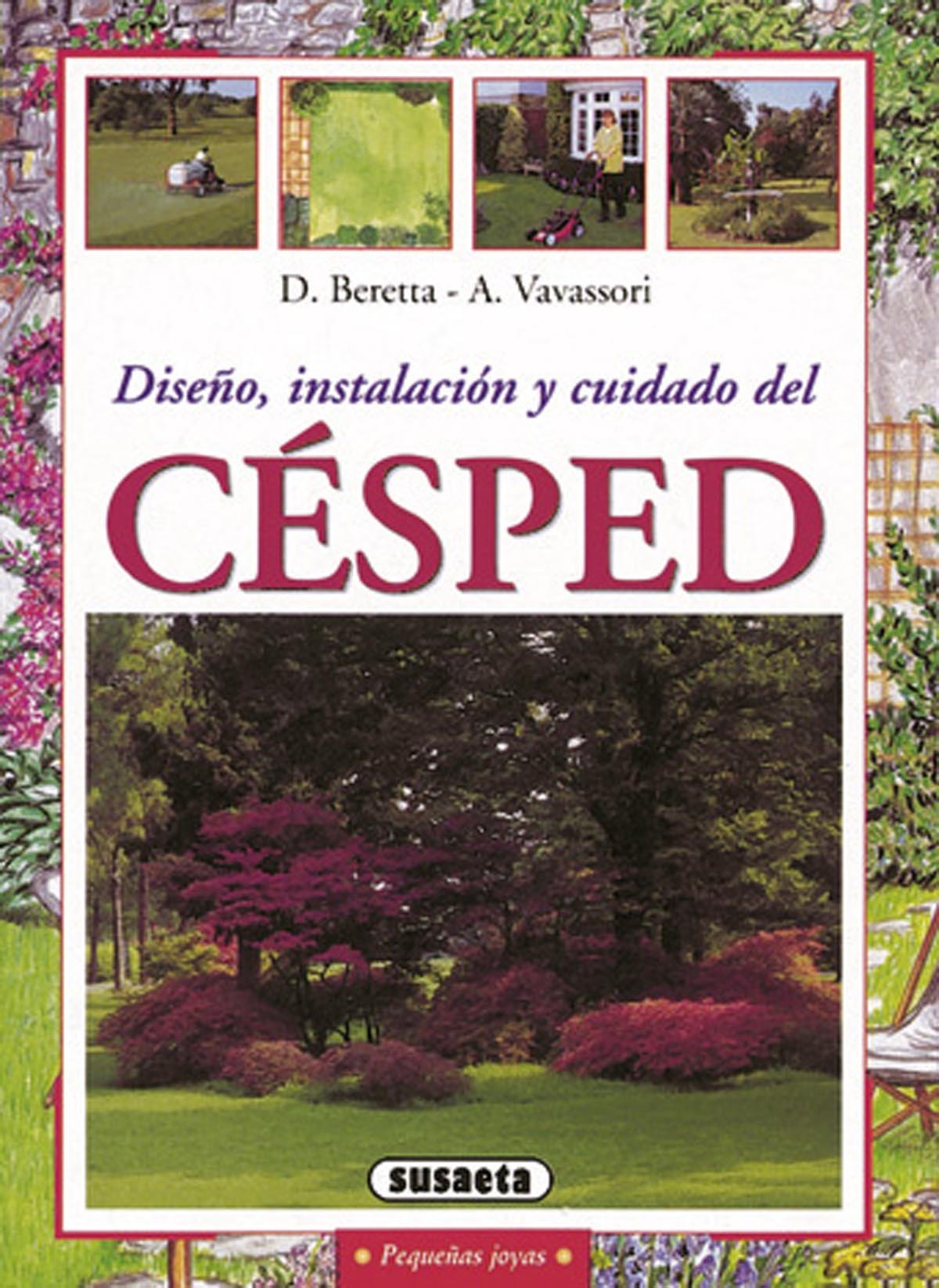 Diseño, instalación y cuidado del césped (Pequeñas Joyas) Books