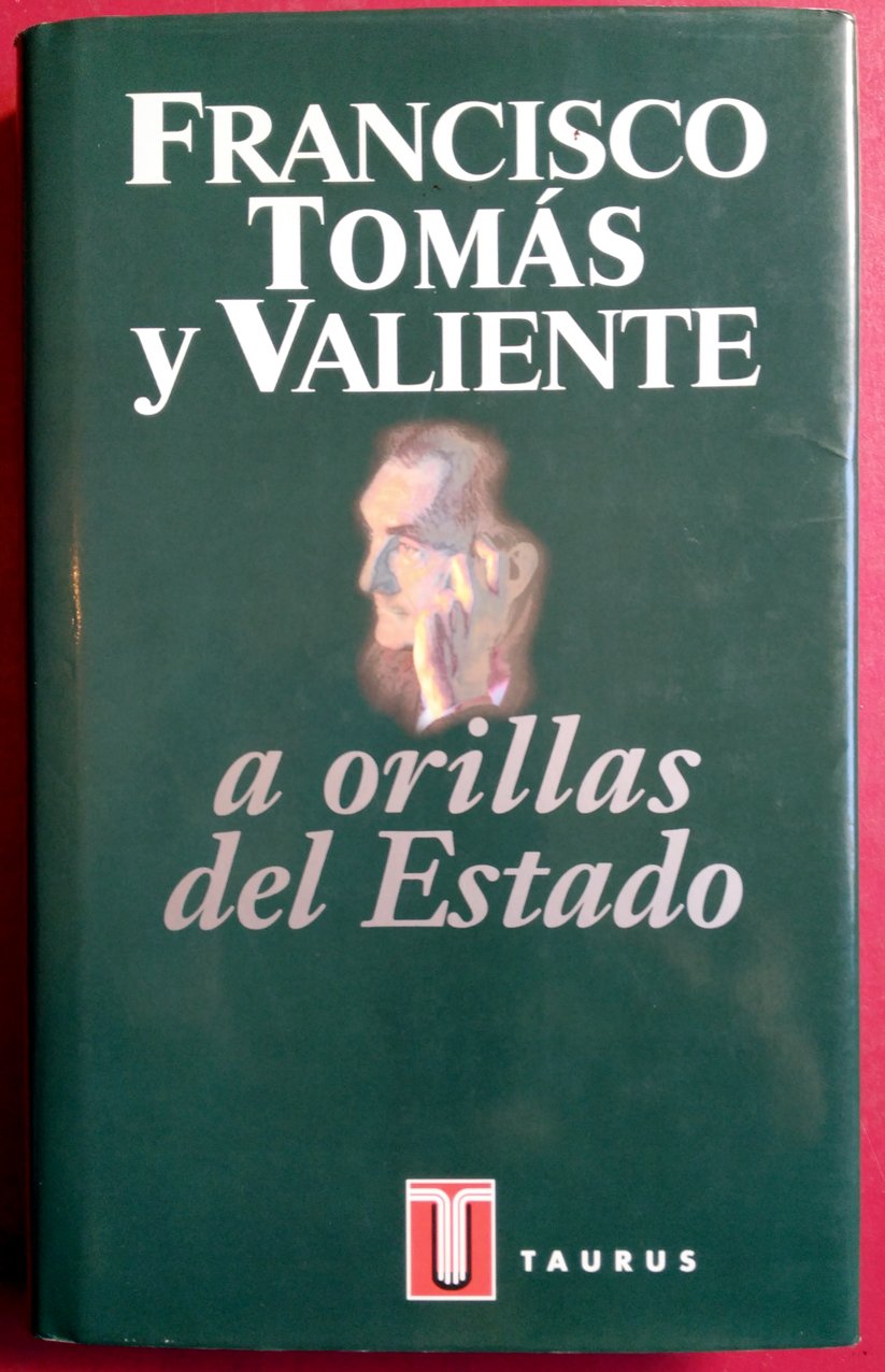 Tomás y Valiente, F: Orillas del Estado Philosophy
