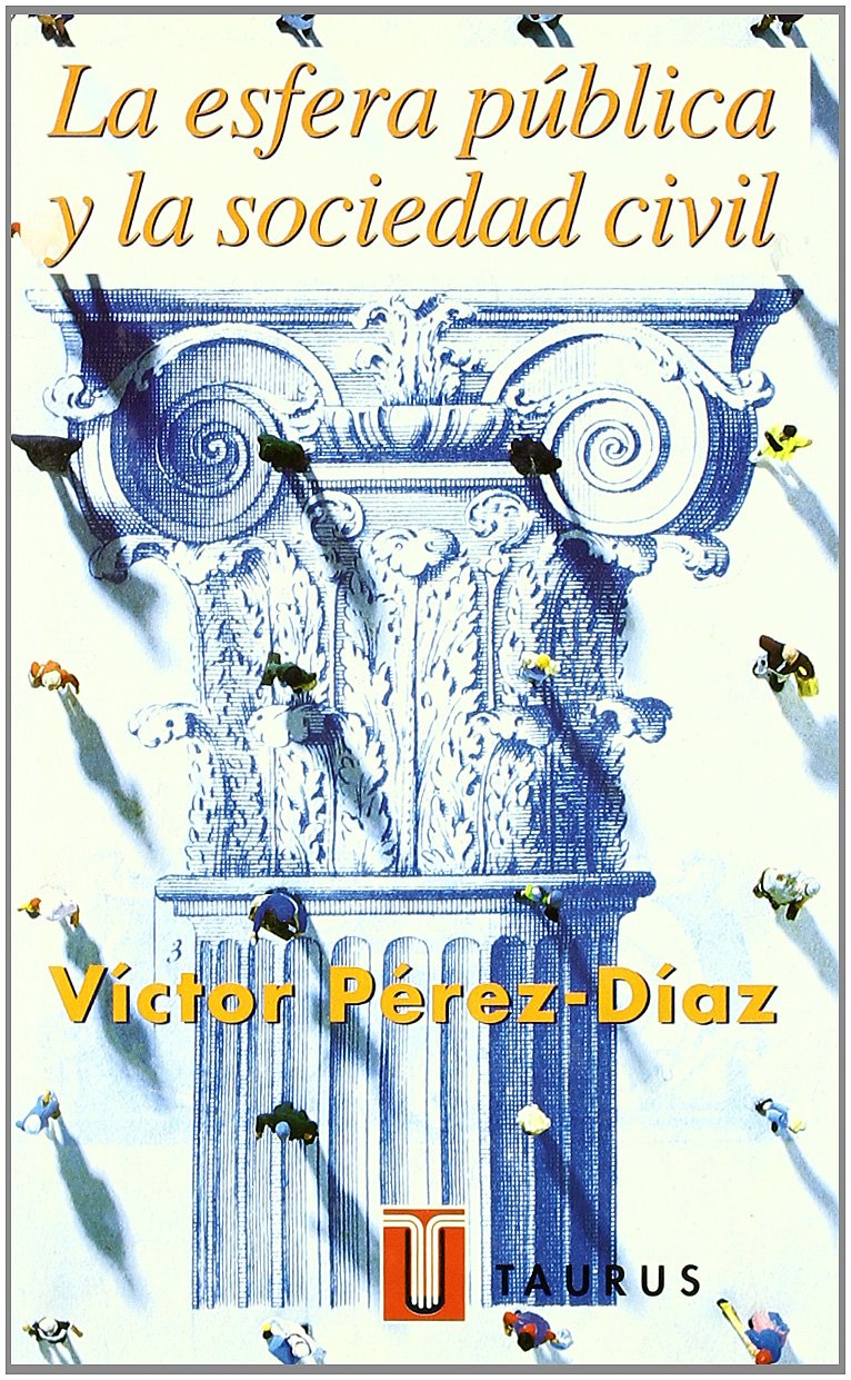 La esfera pública y la sociedad civil (PENSAMIENTO, Band 709011) Social Sciences