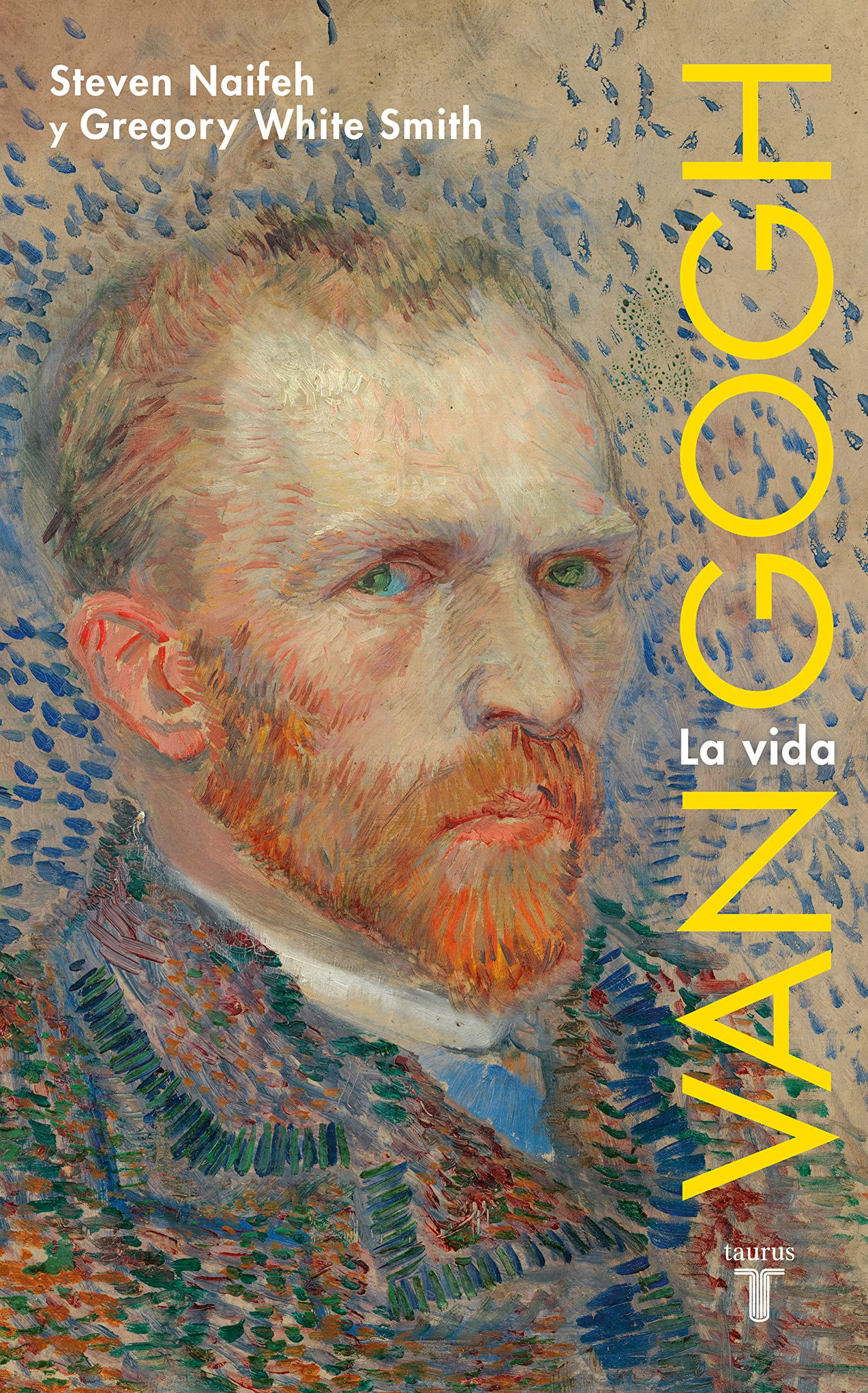 Van Gogh : la vida (Biografías) Art & Literature